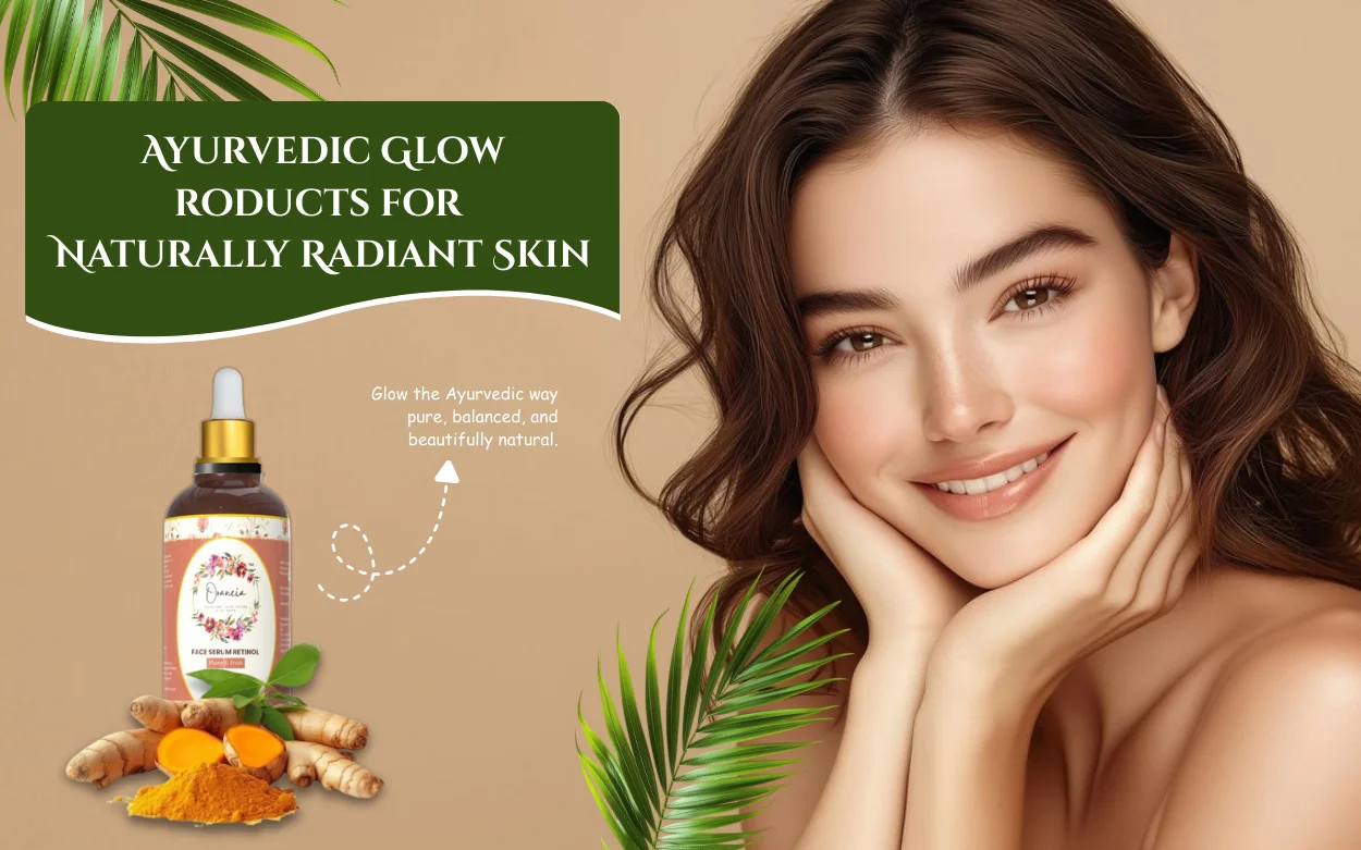 Ayurvedic Glow Products